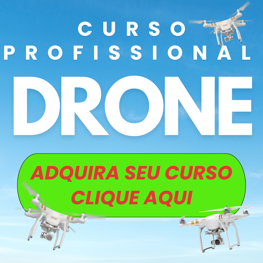 Curso de Drone Profissional. Adquira o seu Agora. CLIQUE NO BANNER